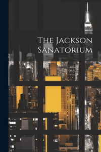 The Jackson Sanatorium