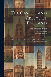 Castles and Abbeys of England