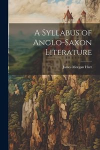 Syllabus of Anglo-Saxon Literature