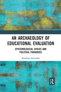 Archaeology of Educational Evaluation