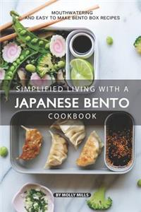 Simplified Living with a Japanese Bento Cookbook