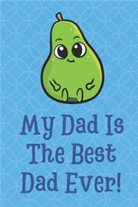 My Dad is the Best Dad Ever