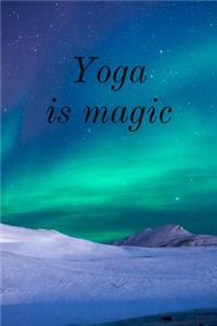 Yoga Is Magic