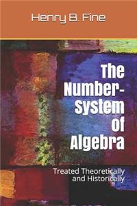 The Number-System of Algebra
