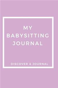 My Babysitting Journal Discover & Journal