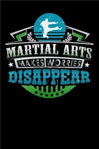 Martial Arts Makes Worries Disappear