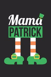 St. Patrick's Day Notebook - St Patricks Day Couples Mama Patrick - St. Patrick's Day Journal