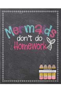 Mermaids Don't Do Homework
