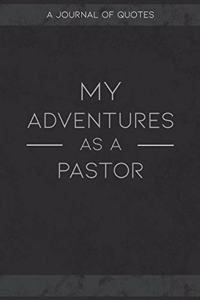 My Adventures As A Pastor