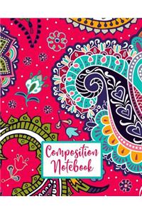 Composition Notebook: College Ruled Composition Notebook For School Work Journal Pink Aqua Colorful Paisley