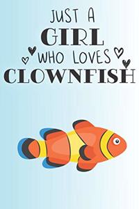 Just A Girl Who Loves Clownfish