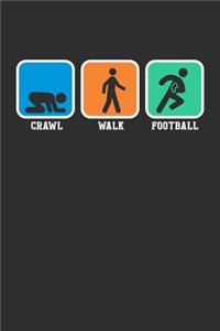 Crawl Walk Football