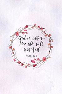 God Is Within Her She Will Not Fall Psalm 46