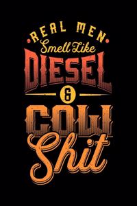 Real man smell like Diesel and Cow Shit