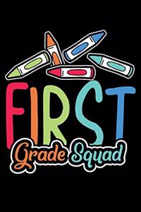First Grade Squad
