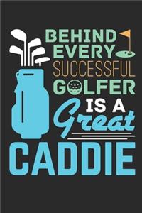 Behind Every Successful Golfer Is a Great Caddie
