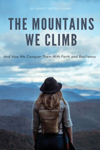 The Mountains We Climb