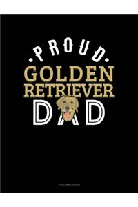 Proud Golden Retriever Dad