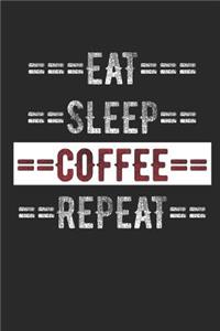 Coffee Lover Journal - Eat Sleep Coffee Repeat