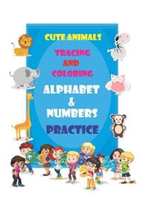 Cute Animals Tracing and Coloring Alphabet & Numbers Practice