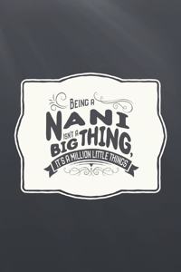 Being a Nani Isn't a Big Thing, It's a Million Little Things