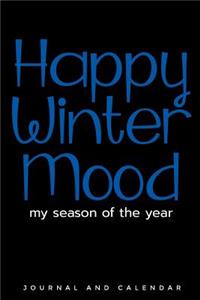 Happy Winter Mood My Season of the Year