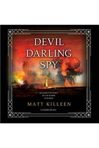 Devil Darling Spy Lib/E