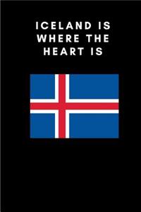 Iceland Is Where the Heart Is: Country Flag A5 Notebook to write in with 120 pages