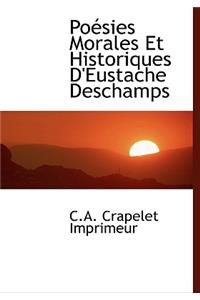 Po Sies Morales Et Historiques D'Eustache DesChamps