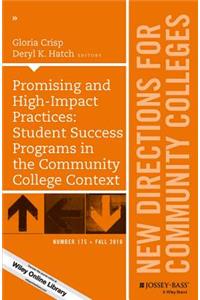 Promising and High-Impact Practices: Student Success Programs in the Community College Context