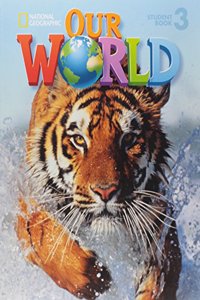 Our World 3: Student Book with Student Activities CD-ROM