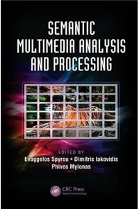 Semantic Multimedia Analysis and Processing