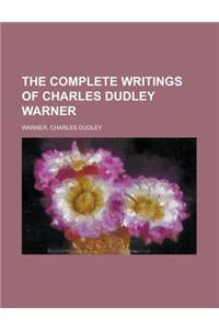 The Complete Writings of Charles Dudley Warner - Volume 4