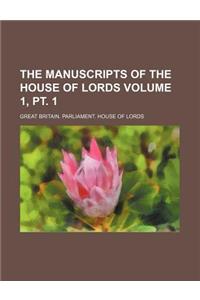 The Manuscripts of the House of Lords Volume 1,