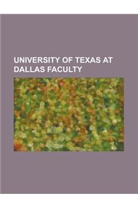 University of Texas at Dallas Faculty