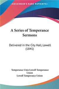 Series of Temperance Sermons