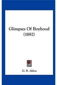 Glimpses of Boyhood (1892)
