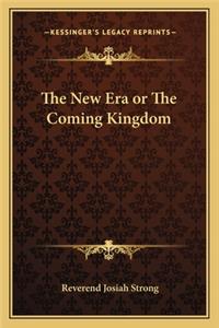 The New Era or The Coming Kingdom