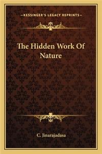 The Hidden Work of Nature