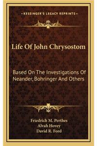 Life Of John Chrysostom