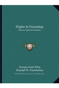 Flights In Friendship