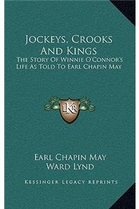 Jockeys, Crooks And Kings