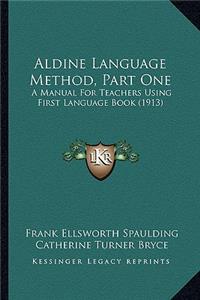 Aldine Language Method, Part One