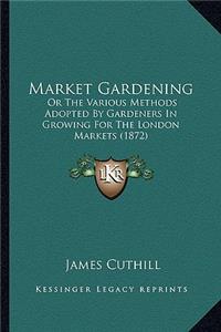 Market Gardening