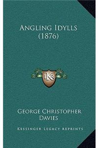 Angling Idylls (1876)