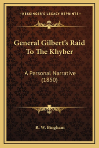 General Gilbert's Raid To The Khyber