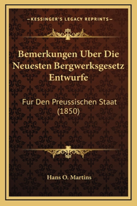Bemerkungen Uber Die Neuesten Bergwerksgesetz Entwurfe