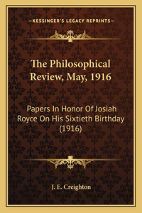 Philosophical Review, May, 1916