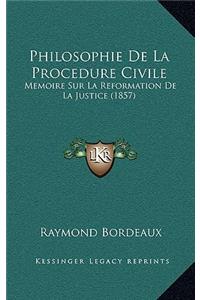Philosophie De La Procedure Civile