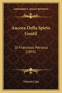 Ancora Della Spirto Gentil